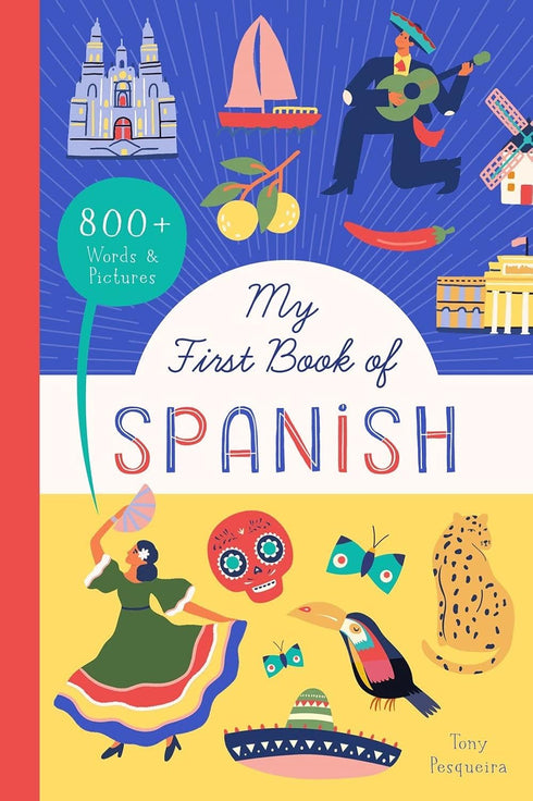 MY FIRST BOOK OF SPANISH - PESQUEIRA. TONY